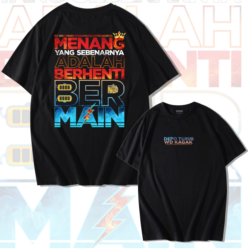 Kaos Depo Terus WD Kagak Kemenangan Yang Sebenarnya Adalah Berhenti Bermain