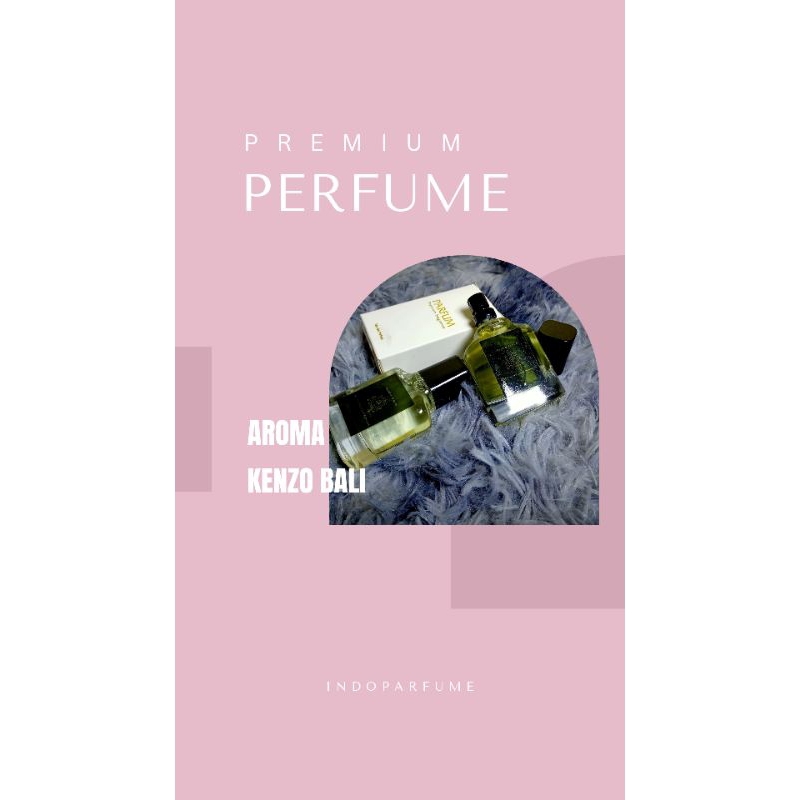 PARFUM 30ml PRIA/WANITA (KENZO BALI)