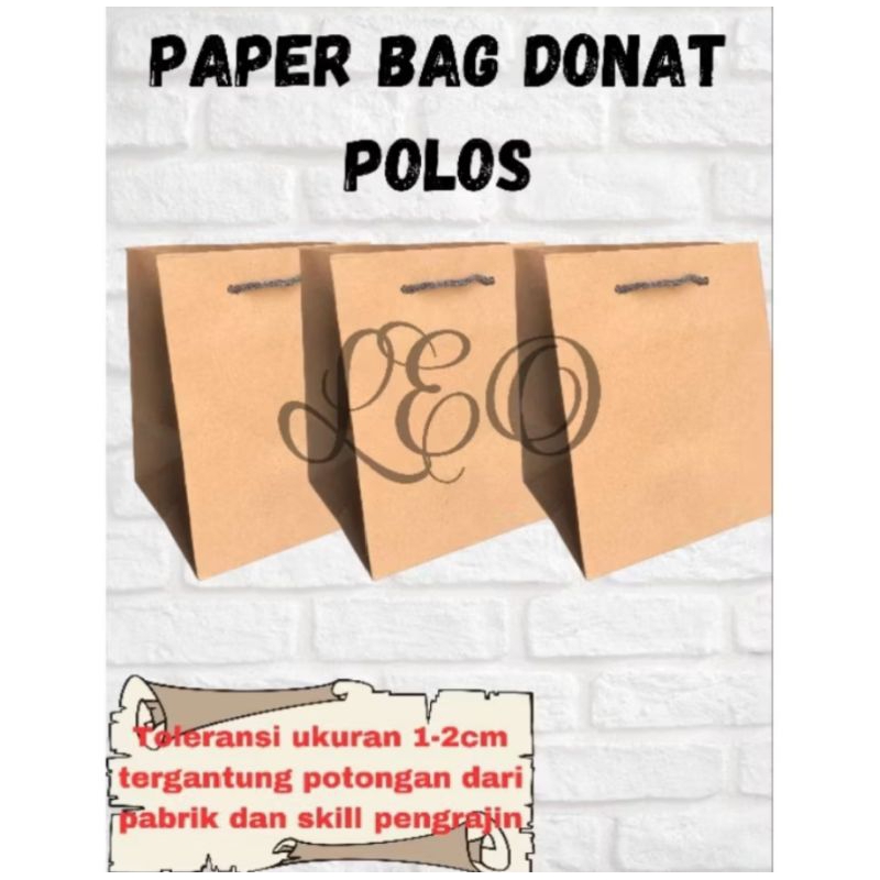 

Paperbag Donat PolosPaperbag berwarna cokelat polos yang cocok untuk kemasan donat. ukuran P14 x L11.5 x T29.5 Paperbag Donat Polos – Kemasan Ramah Lingkungan & Estetik