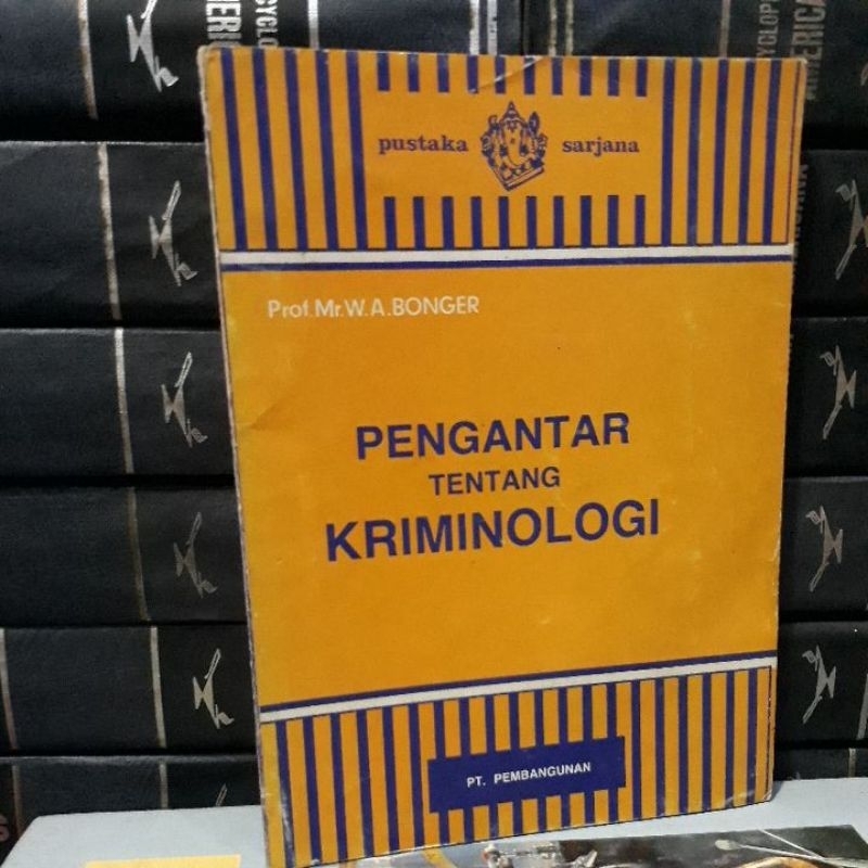 PENGANTAR TENTANG KRIMINOLOGI