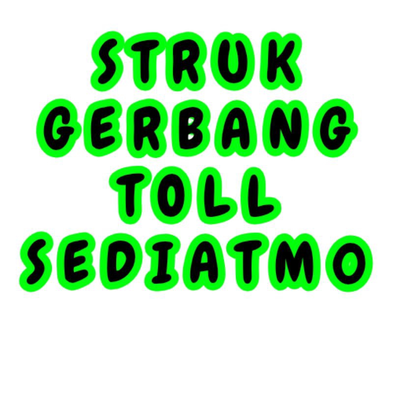 

struk gerbang toll sediatmo harga per struk