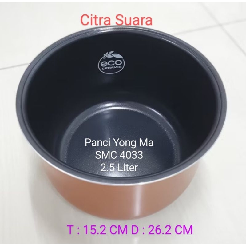 Panci / Inner Pot Magic Com Yong Ma SMC 4033 Kapasitas 2.5 Liter Original