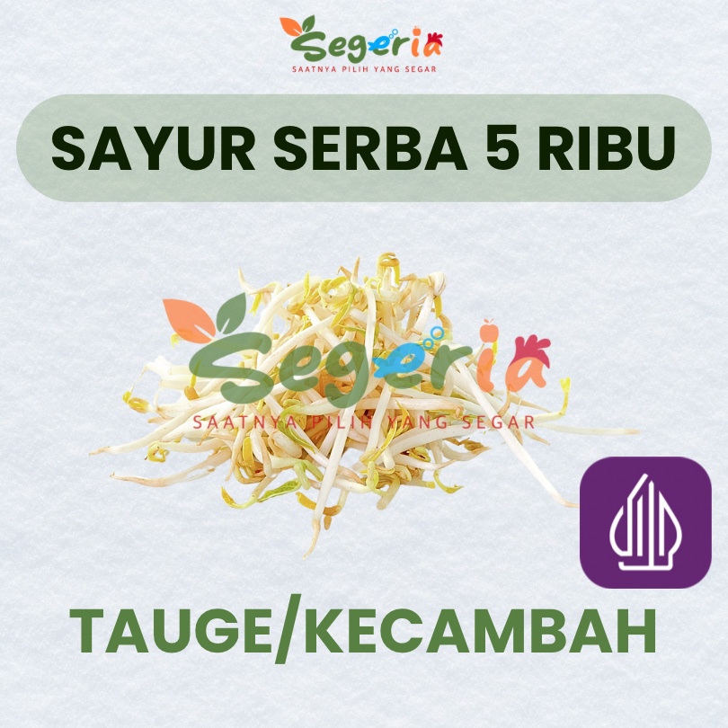 

TAUGE / KECAMBAH -Sayur Serba 5 ribu