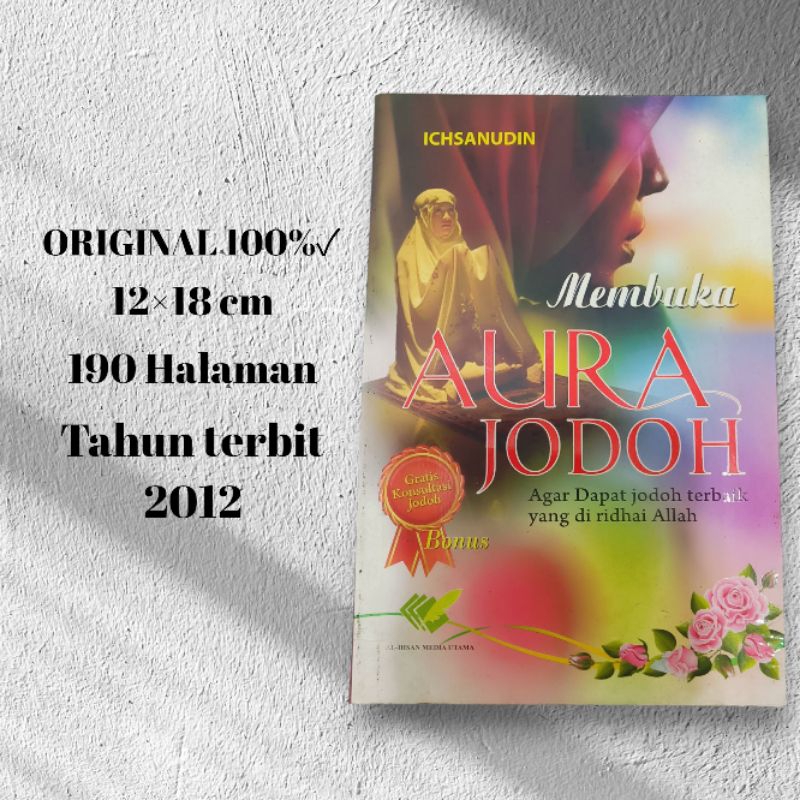 BUKU BACAAN AGAMA / MEMBUKA AURA JODOH / ICHSANUDIN