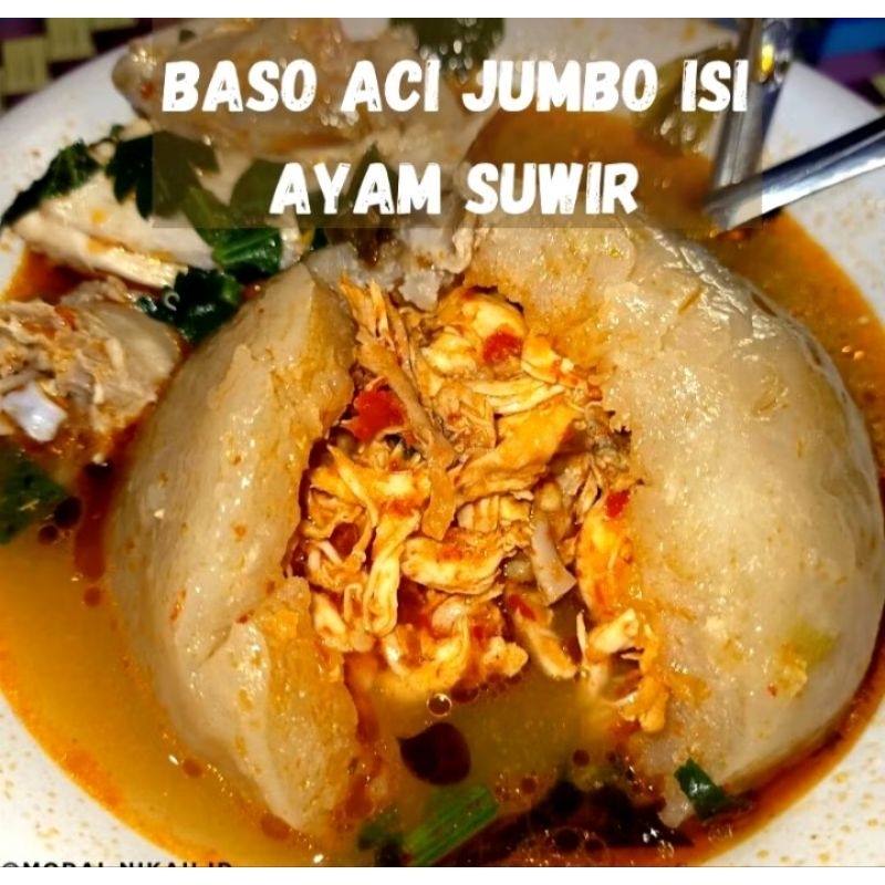 

BASO ACI JUMBO ISI AYAM SUIR PEDAS TOPING + BASO ACI KECIL / CILOK AYAM PEDAS BUMBU KUMPLIT