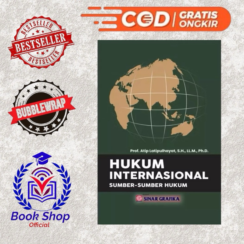 Buku Hukum Internasional Sumber Sumber Hukum - Prof. Atip Latipulhayat, S.H., LL.M., Ph.D