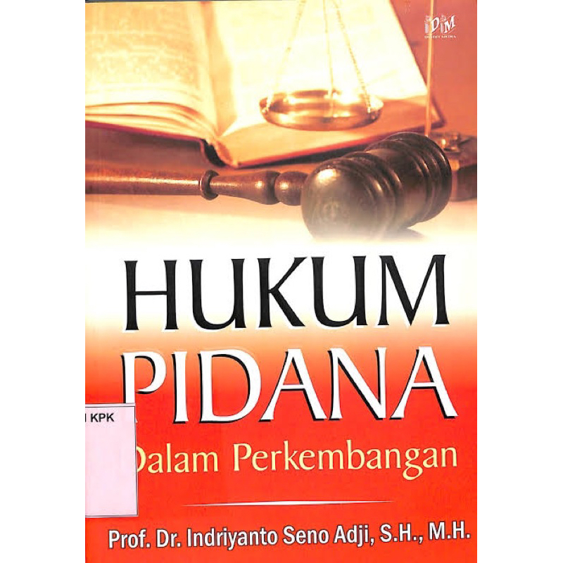 Original- Hukum Pidana Dalam Perkembangan / Indriyanto Seno Adji