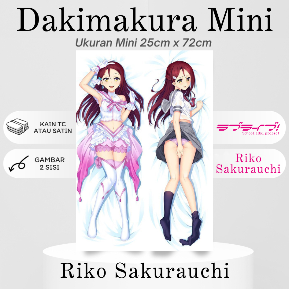 DAKIMAKURA MINI RIKO SAKURAUCHI Love Live School Idol Project Bantal Anime Waifu Mini Love Live Scho