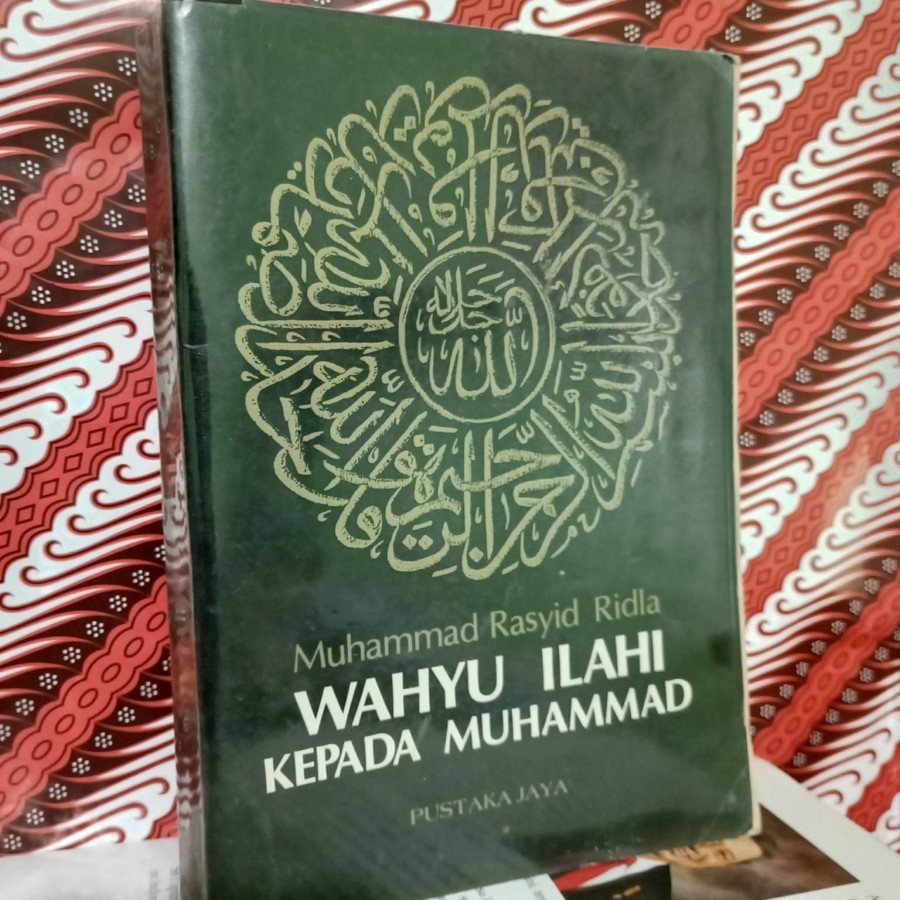 WAHYU ILAHI KEPADA MUHAMMAD BY M RASYID RIDLA - ORIGINAL LANGKA
