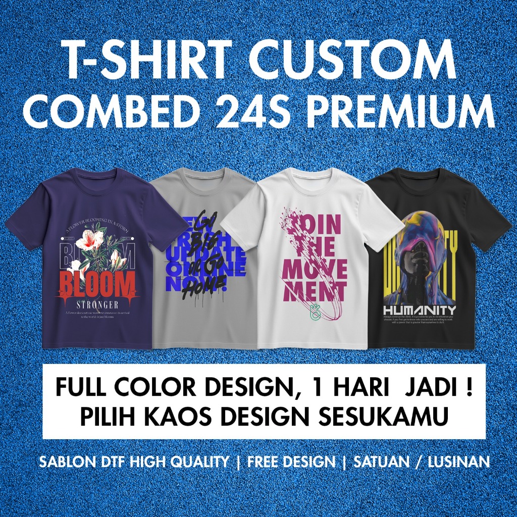 Kaos Custom Sablon Satuan 24s DTF | TSHIRT | Bikin kaos Satuan | NON COD | Bisa INSTAN |