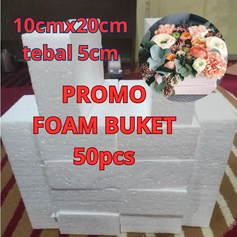 

PAKET FOAM BUKET 50pcs 10x20x5 busa buket premium