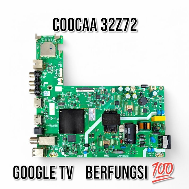 MB MAINBOARD MESIN TV COOCAA 32Z72 - COOCAA 32Z72