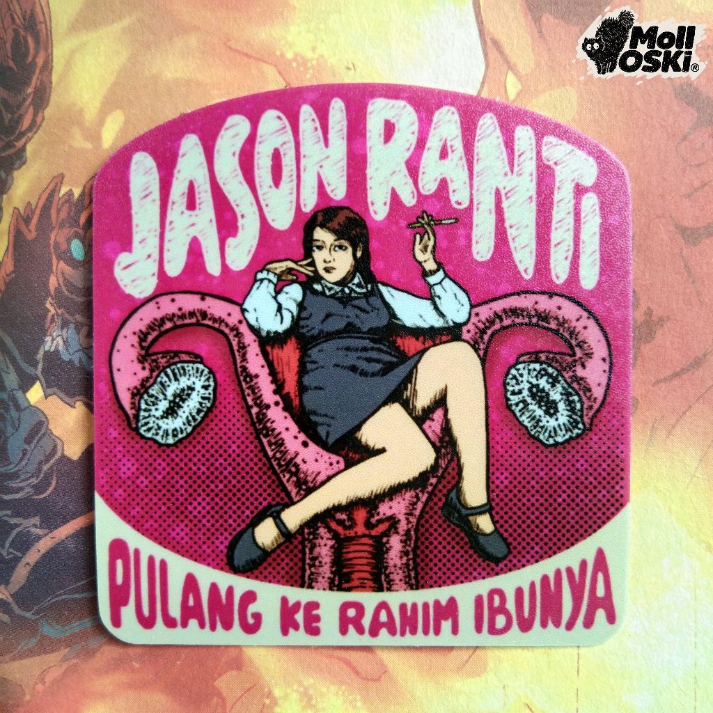 

molloski - Sticker Jason Ranti / Pulang ke rahim ibunya - Edisi sticker band / Sticker Musik / Sticker Lagu / Sticker Skena