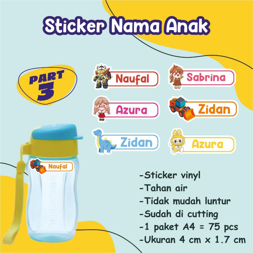 

PART 3 Sticker Nama Anak WATERPROOF / Sticker Nama Costum / Sticker Label Nama