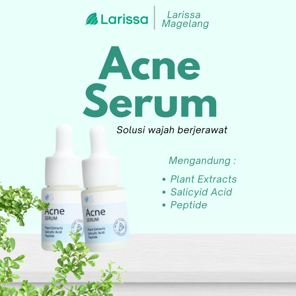 Larissa Acne Serum - Serum Wajah Untuk Mengatasi Jerawat dan Beruntusan