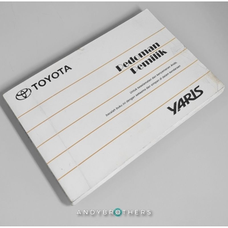 Buku Manual Book Pedoman Mobil Toyota Yaris gen-2 NCP91 2005-13 ORIGINAL