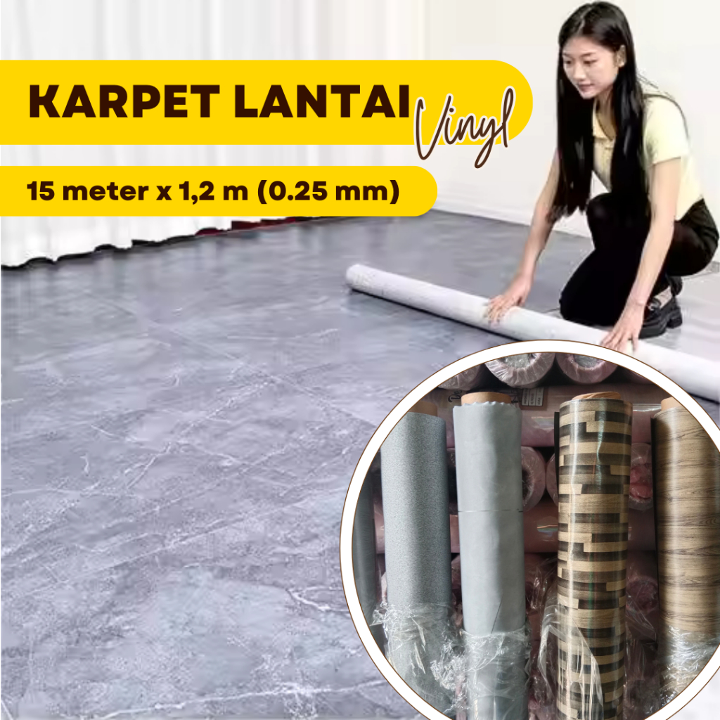 Karpet Lantai Vinyl Gulung Motif Kayu Marmer Keramik 1 Roll 15 Meter / 10 meter Tebal Dan Awet
