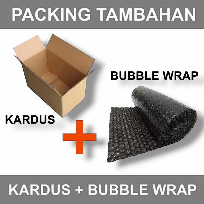 

Packing Tambahan Kardus + Bubble Wrap