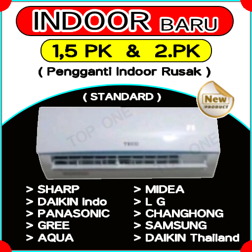 INDOOR.BARU.1,5PK.&.2.PK  (.PENGGANTI.INDOOR.RUSAK.)