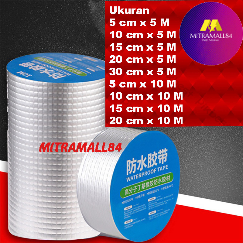 Lakban Anti Bocor Aluminium Foil Perekat Super Tape Waterproof Lebar 5cm-20cm Panjang 5m-10m