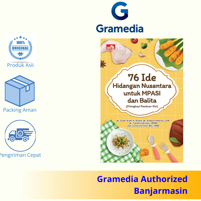 Gramedia Banjarmasin - 76 Ide Hidangan Nusantara untuk MPASI dan Balita