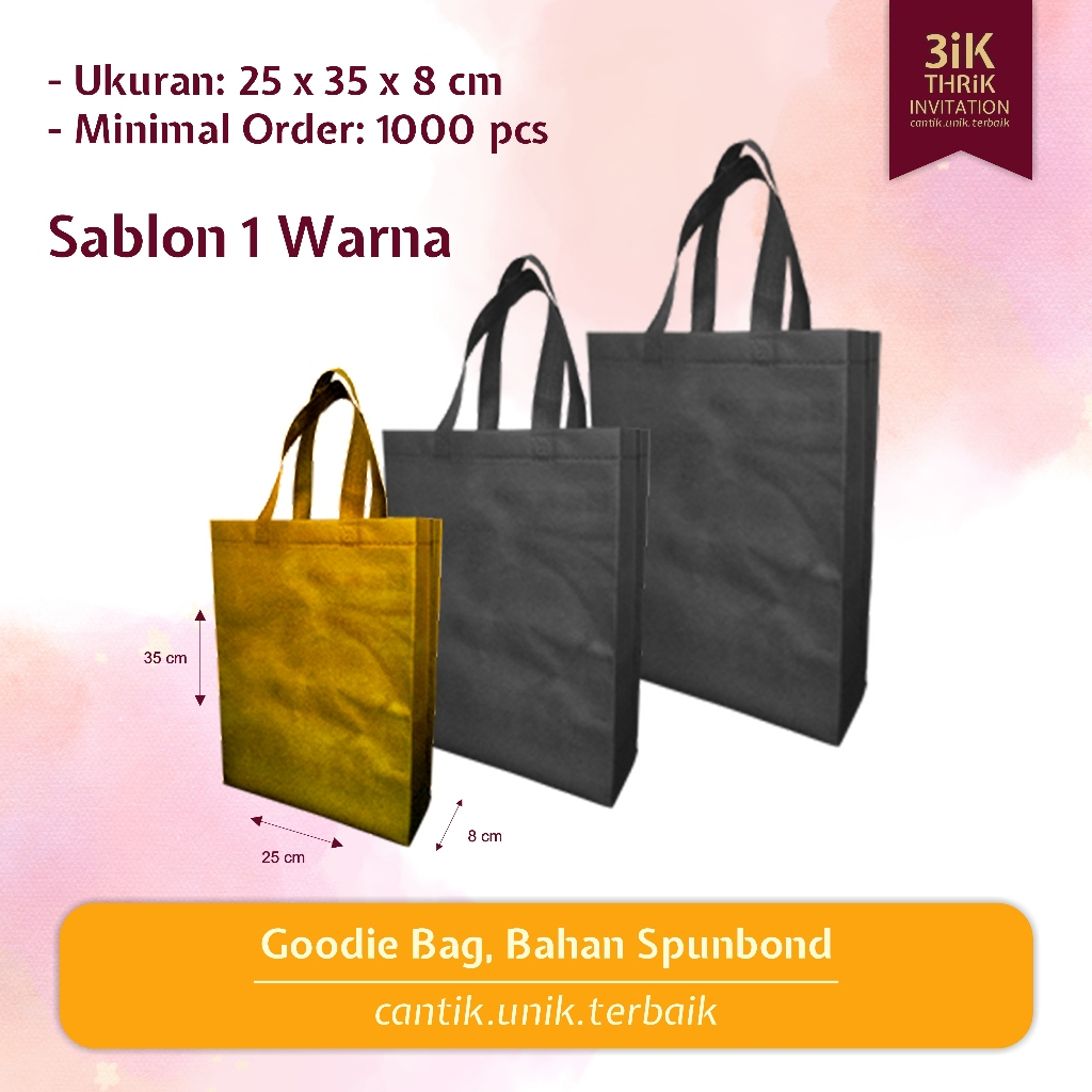 

Goodie Bag Bahan Spunbond Tas Tenteng Totebag Totbeg Totbek Custom Goodybag Sablon 1 Warna 1 Sisi 2 Sisi Estetik Simpel Elegan (Ukuran 25x35x8 cm)