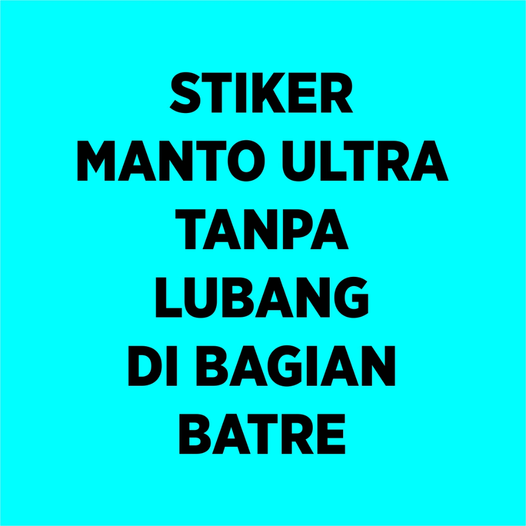 

STIKER MANTO ULTRA TANPA LUBANG DI BAGIAN BATR3
