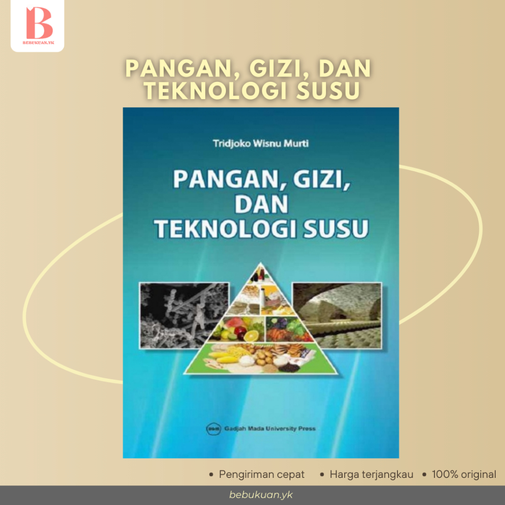 Pangan, Gizi, dan Teknologi Susu UGM Press