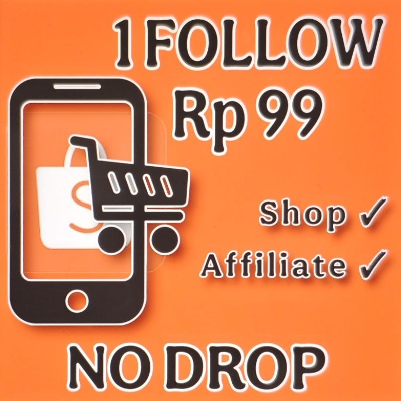 MINIMAL BELI X100 HARGA UNTUK 1 FOLLOW SHOP AFFILIATE AFFILIAT AFFILIATOR FOLLOWER PENGIKUT
