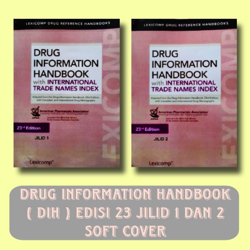 Satu Paket Buku Drug Information Handbook ( DIH ) Edisi 23 Terbaru Soft Cover