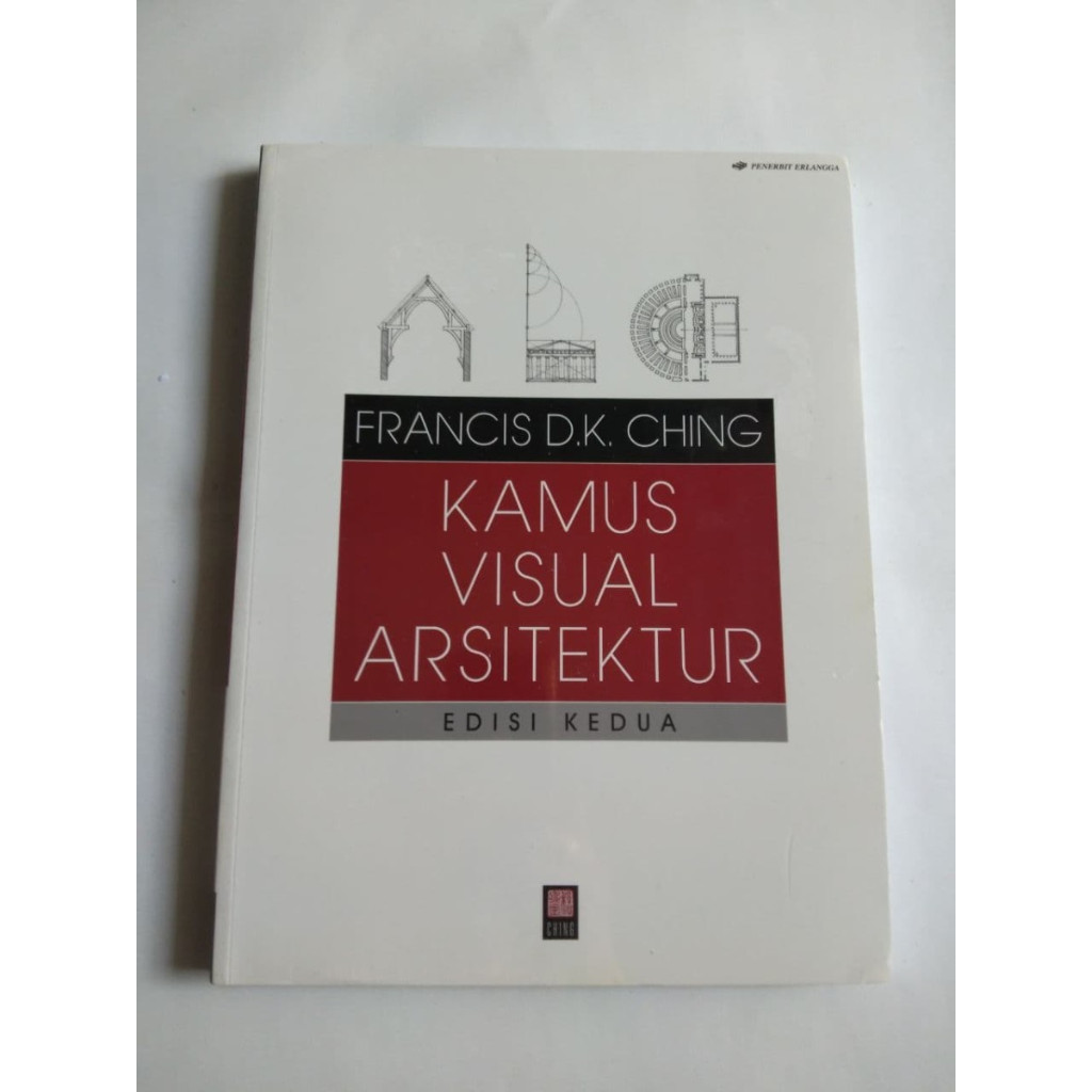 Buku Arsitektur Kamus Visual Arsitektur Edisi kedua Francis D.K.Ching penerbit erlangga
