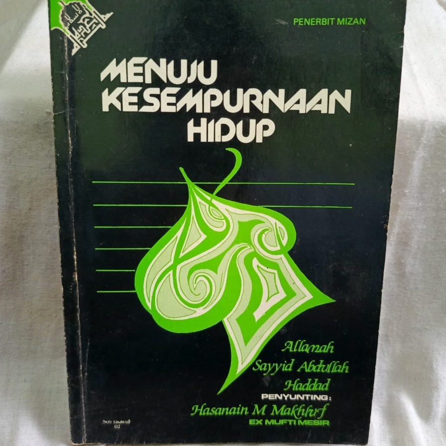 MENUJU KESEMPURNAAN HIDUP BY HABIB ABDULLAH AL HADDAD - ORIGINAL LANGKA