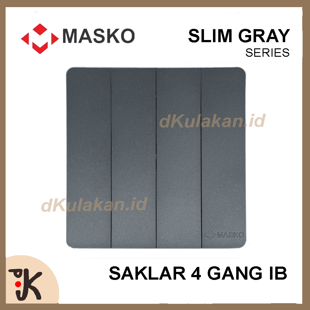 MASKO IB SAKLAR 4 GANG SLIM GRAY S-814 INBOW TANAM ABU-ABU