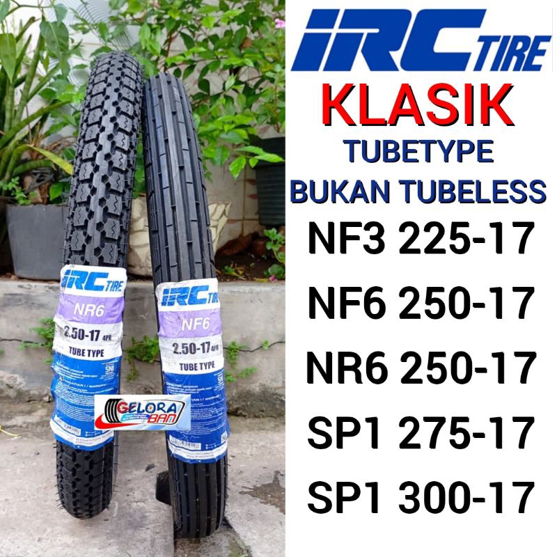 Ban Irc Nf3 225-17 NF6 250-17 NR6 250-17 SP1 275-17 SP1 300-17 ban klasik ring 17 ban montor ring 17