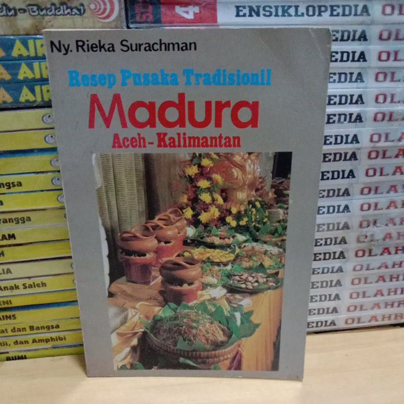 Buku Original RESEP PUSAKA TRADISIONAL MADURA , ACEH, KALIMANTAN