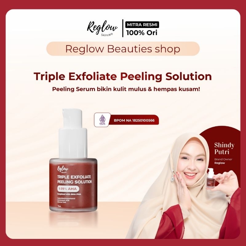 Reglow Triple Exfoliate Peeling Serum Eksfoliasi dengan AHA-BHA-PHA Solusi untuk bantu angkat sel ku