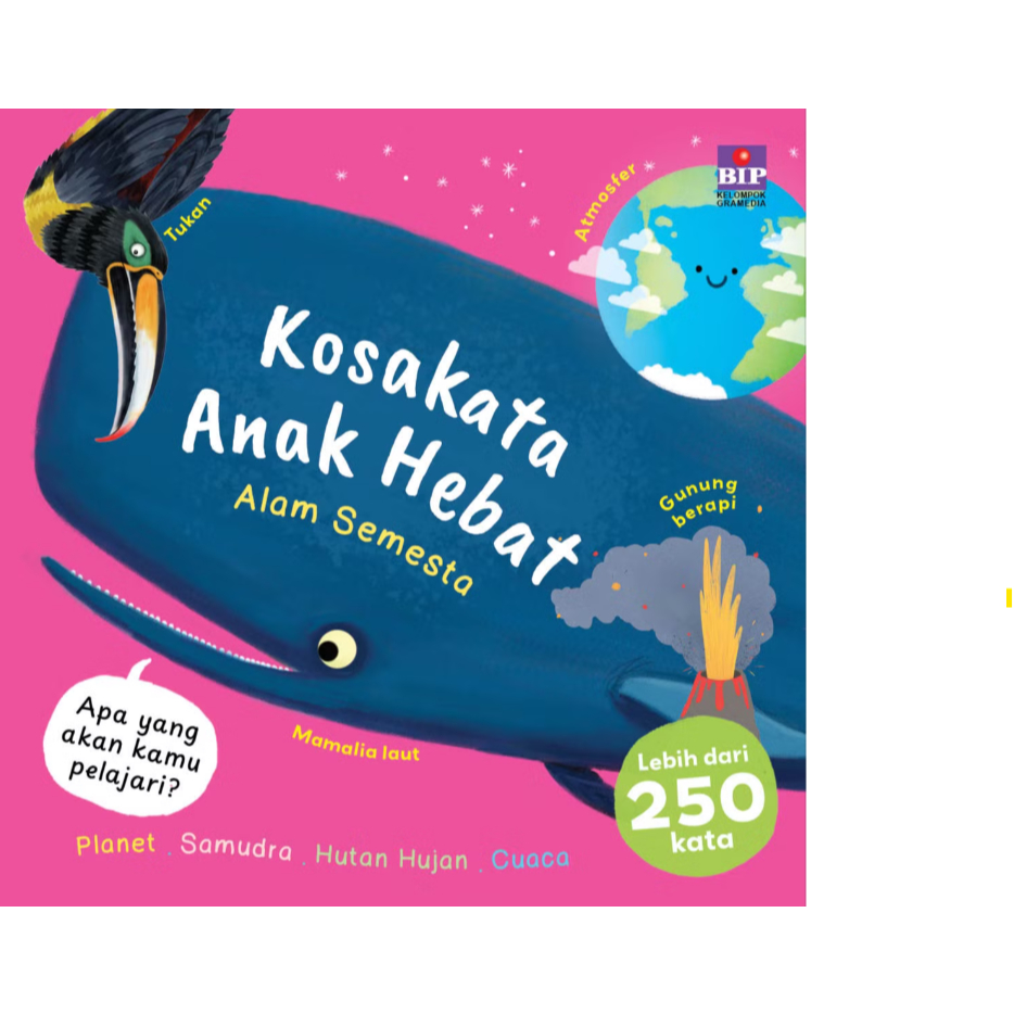 BIP Kosakata Anak Hebat: Alam Semesta, Makhluk Hidup dan Luar Angkasa