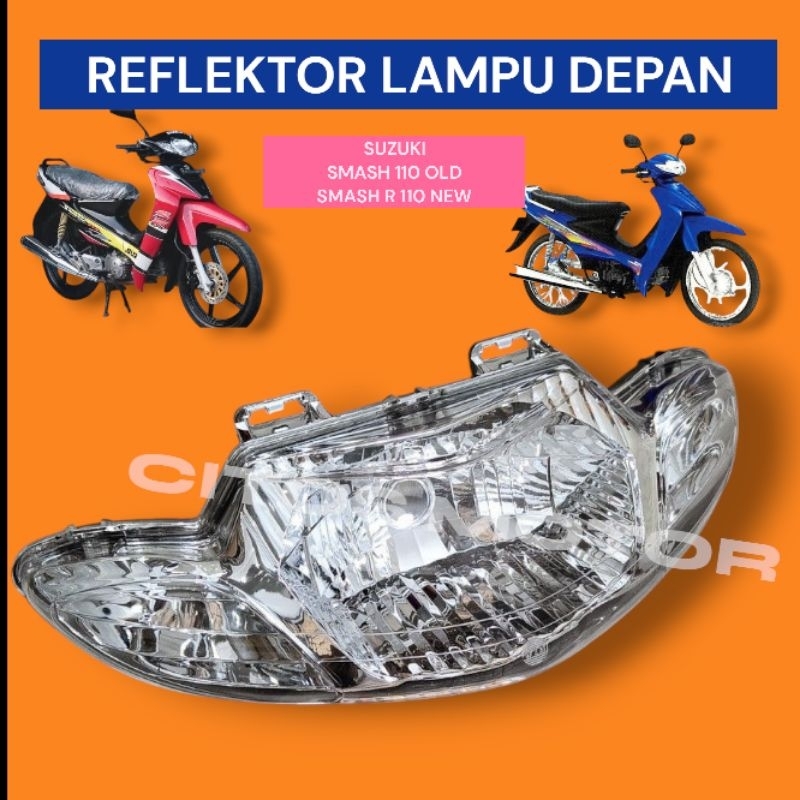lampu depan SUZUKI smash 110 old smash R  110 new