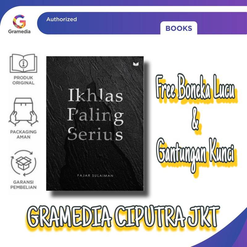 GRAMEDIA CIPUTRA - Buku Ikhlas Paling Serius (Fajar Sulaiman)