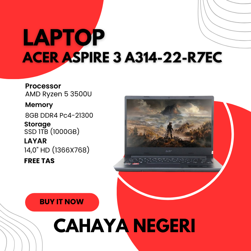 PROMO LAPTOP Acer Aspire 3 A314-22-R7EC AMD Ryzen 5 RAM 8GB SSD 1TB FREE TAS & INSTAL