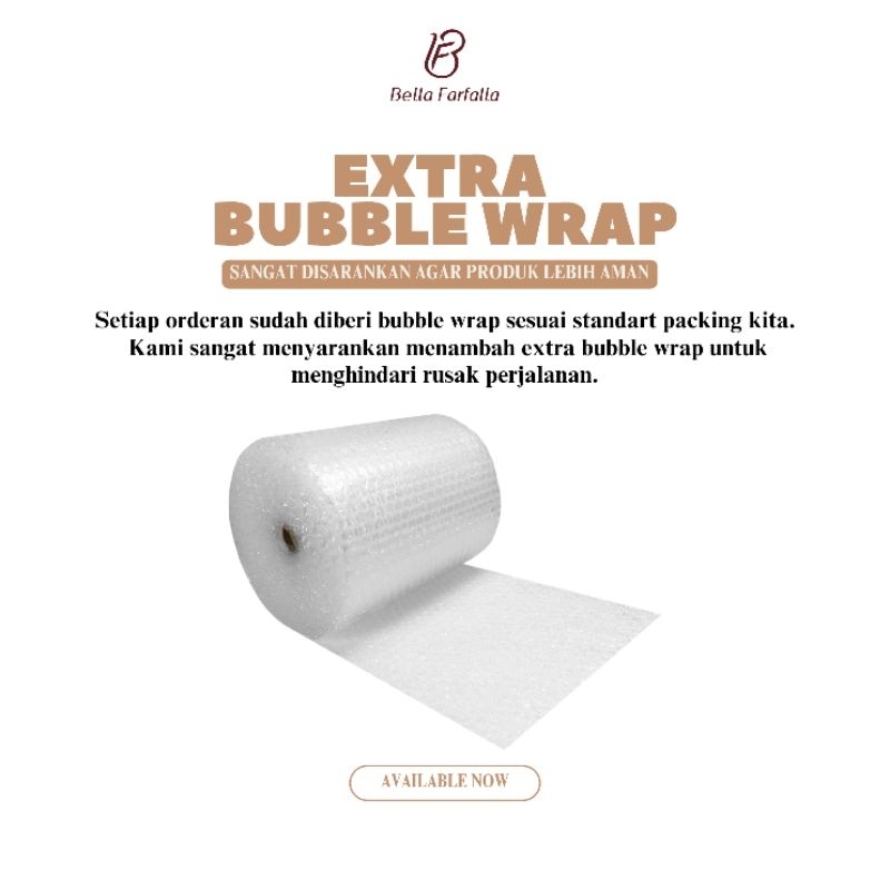 

PACKING EXTRA BUBBLE WRAP