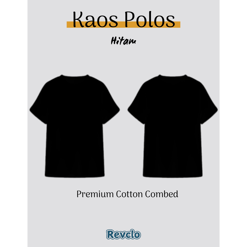 REVCLO Kaos Polos Cotton Combed Size S-XXL (Pria & Wanita) Hitam