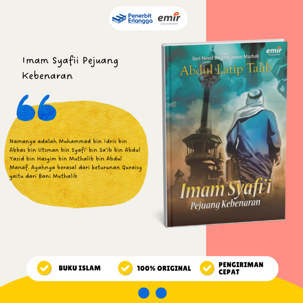 Buku Referensi Siswa Islam - Seri Novel Komik Biografi Imam Mazhab: Imam Syafi'i Pejuang Kebenaran