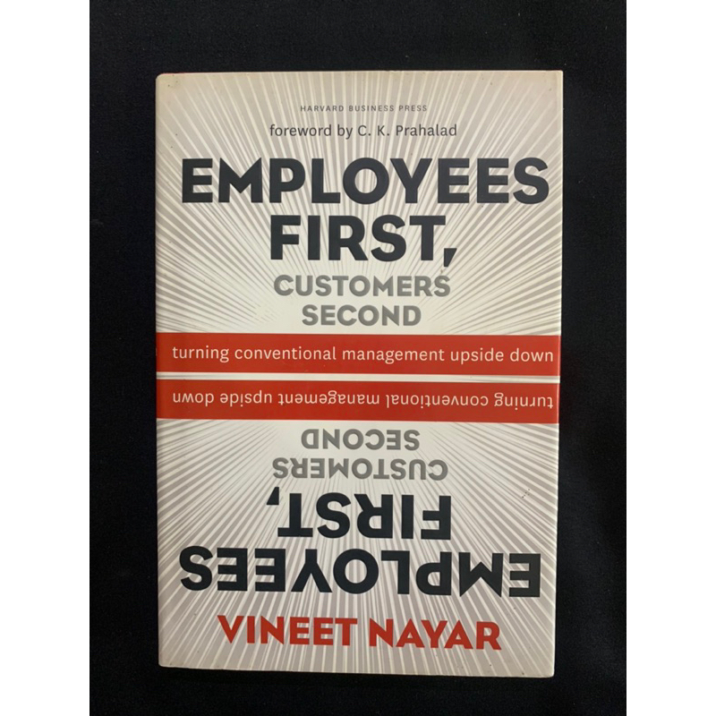 Employees first customers second by Vineet nayar HARVARD BUSINESS PRESS