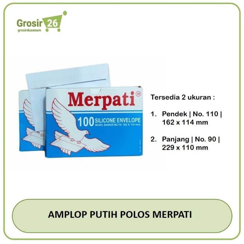 

(1 BOX) AMPLOP PUTIH POLOS PAKAI LEM PEREKAT MERPATI UKURAN PENDEK (NO. 110) | PANJANG (NO. 90)