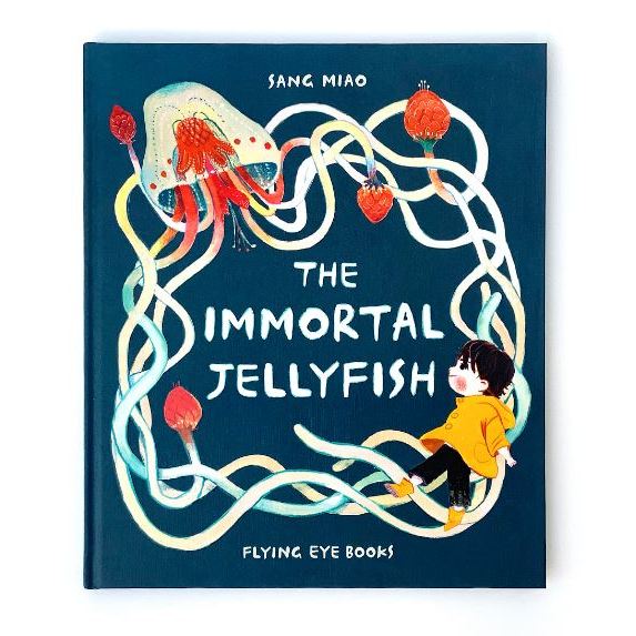 The Immortal Jellyfish by Sang Miao - Hardcover – Picture Book