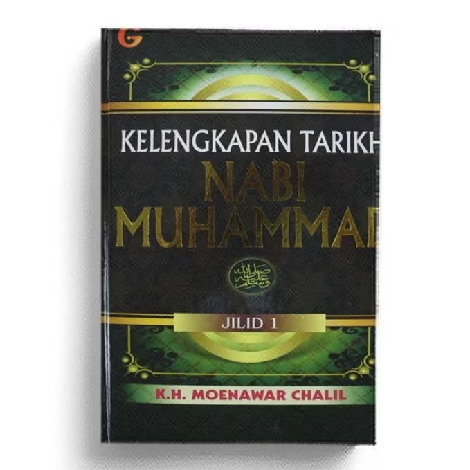 Kelengkapan Tarikh Nabi Muhammad SAW Jilid 1 - K.H. Moenawar Chalil