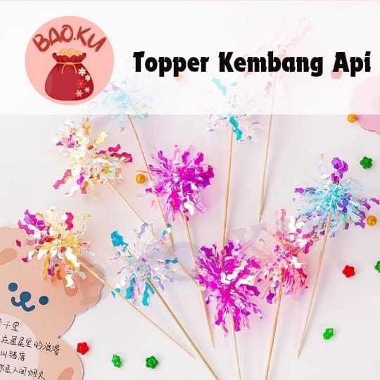 CAKE TOPPER//HIASAN KUE//CUPCAKE//FIREWORK TOPPER//KEMBANG API TOPPER