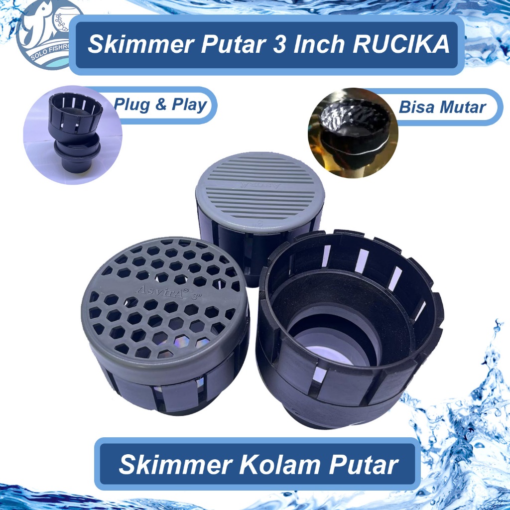 SKIMMER PUTAR Rucika 3 INCH / SKIMER KOLAM KOI / SKIMER PUTAR / FLOATING SKIMMER