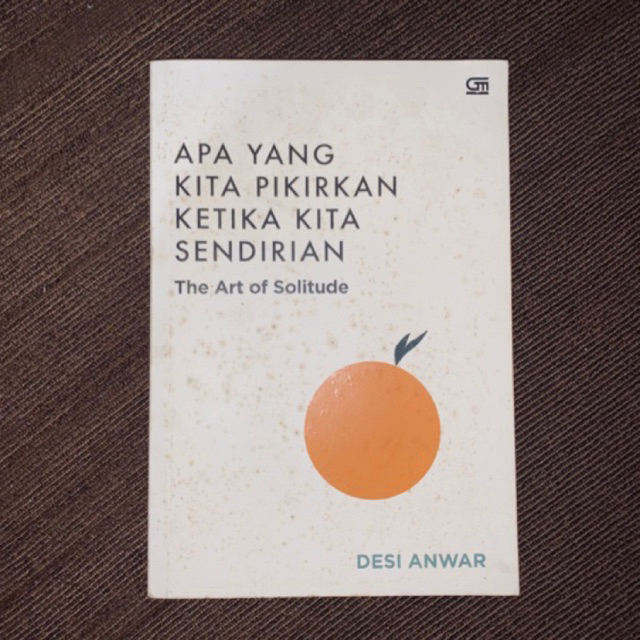 [PRELOVED] Apa yang kita pikirkan ketika kita sendirian - the art of solitude